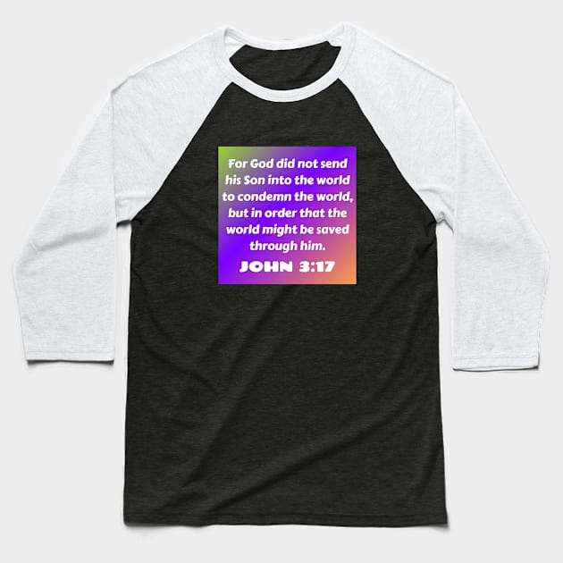 Bible Verse John 3:17 Baseball T-Shirt by Prayingwarrior